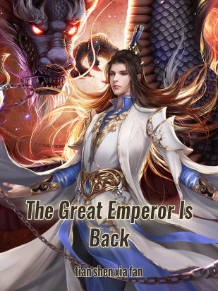 The Great Emperor Is Back